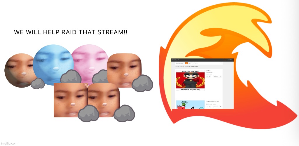 Guys dw(don’t worry) they are helping raid the stream with us | image tagged in zolalings helping raid the cute_tummies stream | made w/ Imgflip meme maker