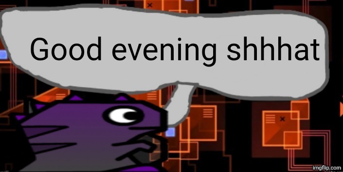 Updated severiteez announcement template | Good evening shhhat | image tagged in updated severiteez announcement template | made w/ Imgflip meme maker