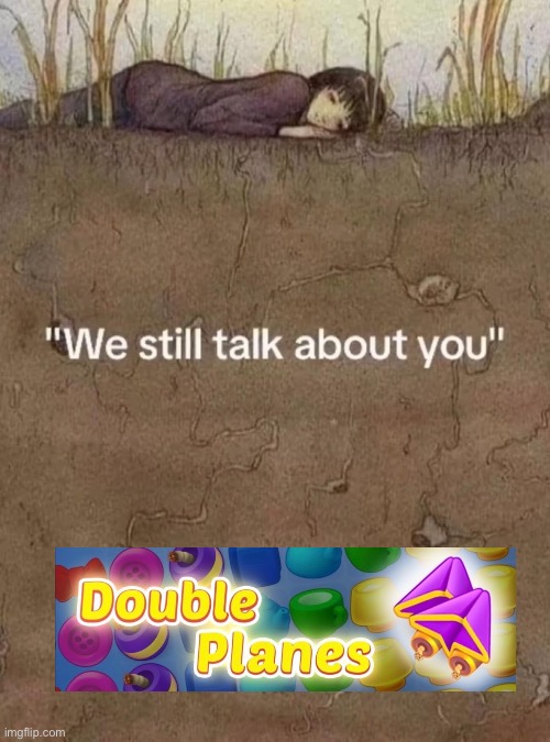 We still talk about you | image tagged in we still talk about you | made w/ Imgflip meme maker