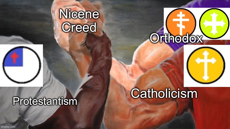They all agree on the creed | Nicene Creed; Orthodox; Catholicism; Protestantism | image tagged in epic handshake three way,nicene creed,catholicism,protestantism,eastern orthodox,oriental orthodox | made w/ Imgflip meme maker