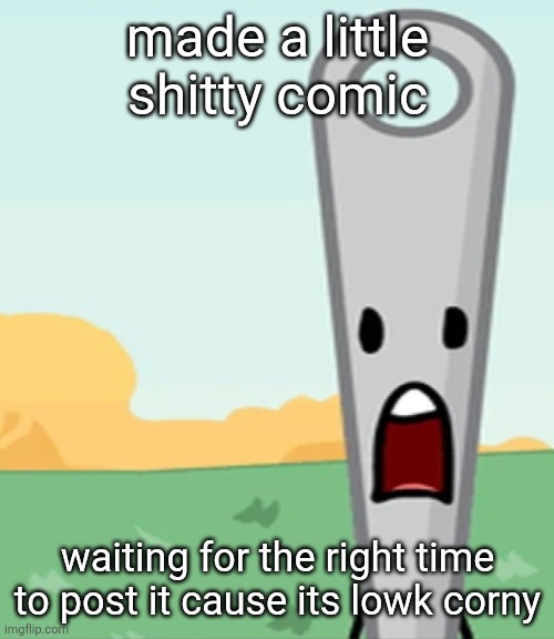 eg. X all the Y | made a little shitty comic; waiting for the right time to post it cause its lowk corny | image tagged in eg x all the y | made w/ Imgflip meme maker