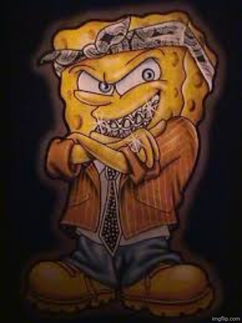 Gangster Spongebob | image tagged in gangster spongebob | made w/ Imgflip meme maker