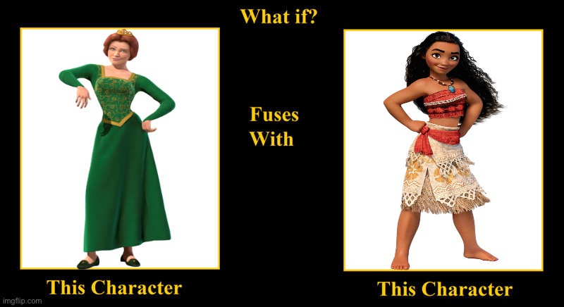 What if Fiona Fuses With Moana | image tagged in blank fusion meme,shrek,disney princess,moana,princess fiona,princess | made w/ Imgflip meme maker