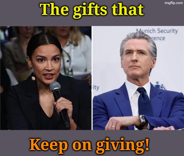 Please, please, please... Let this be the Libtards '28 ticket! | The gifts that; Keep on giving! | made w/ Imgflip meme maker