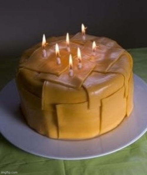 image tagged in cheese time,cheese,cake,cheesecake,cheesy,birthday cake | made w/ Imgflip meme maker