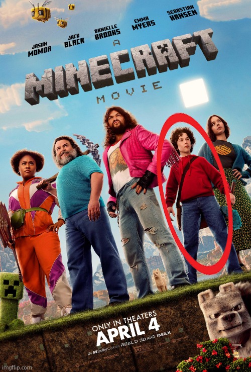 A Minecraft movie(2025) | image tagged in a minecraft movie 2025 | made w/ Imgflip meme maker