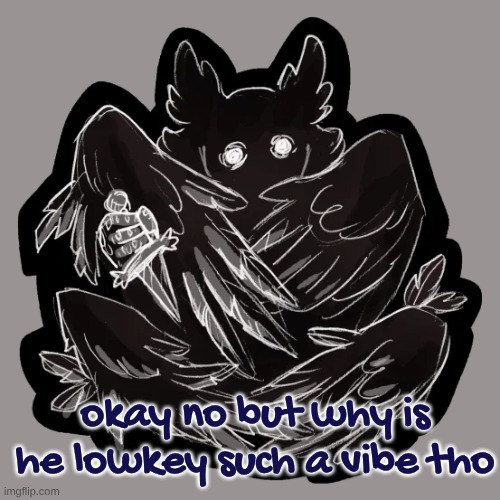 like, he just confused and has lil voices in his head tryna tell him what to do and allat, and like, burb | okay no but why is he lowkey such a vibe tho | made w/ Imgflip meme maker
