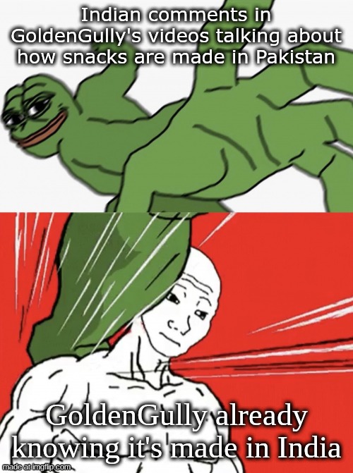 if u know goldengully i give u a medal | Indian comments in GoldenGully's videos talking about how snacks are made in Pakistan; GoldenGully already knowing it's made in India | image tagged in pepe punch vs dodging wojak,food,cooking,meme,youtube,goldengully | made w/ Imgflip meme maker