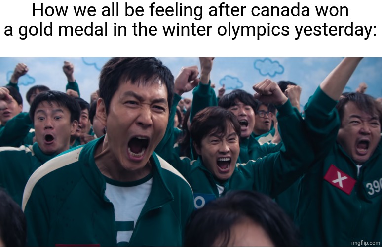 Squid Game Cheer | How we all be feeling after canada won a gold medal in the winter olympics yesterday: | image tagged in squid game cheer | made w/ Imgflip meme maker