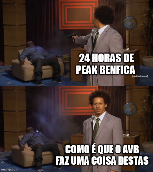 Who Killed Hannibal Meme | 24 HORAS DE PEAK BENFICA; COMO É QUE O AVB FAZ UMA COISA DESTAS | image tagged in memes,who killed hannibal | made w/ Imgflip meme maker