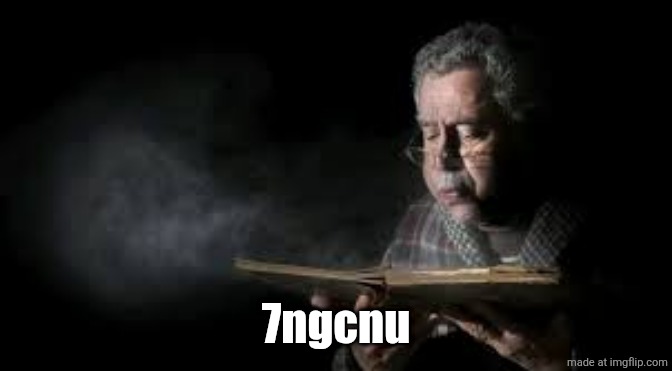 Blowing dust off book guy | 7ngcnu | image tagged in blowing dust off book guy | made w/ Imgflip meme maker