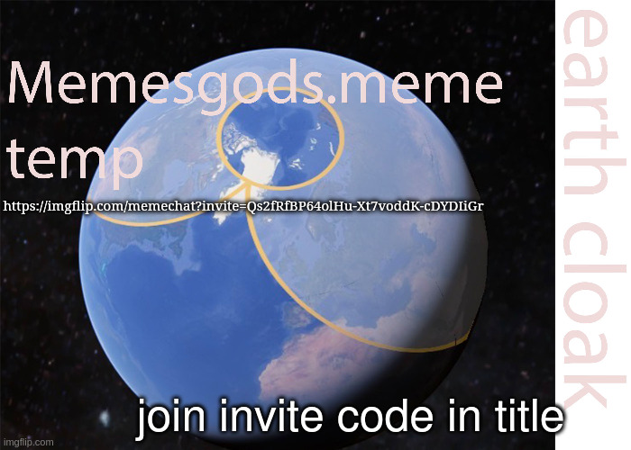 https://imgflip.com/memechat?invite=Qs2fRfBP64olHu-Xt7voddK-cDYDIiGr | https://imgflip.com/memechat?invite=Qs2fRfBP64olHu-Xt7voddK-cDYDIiGr; join invite code in title | image tagged in memesgods meme temp | made w/ Imgflip meme maker