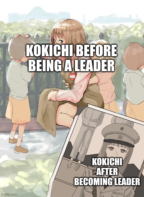 Kokichi before vs after | KOKICHI BEFORE BEING A LEADER; KOKICHI AFTER BECOMING LEADER | image tagged in germany oneesan | made w/ Imgflip meme maker