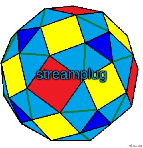 /m/misinformation | streamplug | image tagged in snub rhombicuboctahedron | made w/ Imgflip meme maker