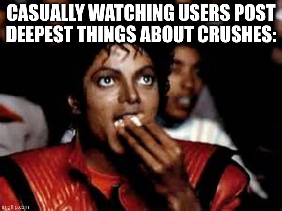 Me watching college competition judges work on dome space and si | CASUALLY WATCHING USERS POST DEEPEST THINGS ABOUT CRUSHES: | image tagged in sprunki sprunki sprunki,get funky funky funky | made w/ Imgflip meme maker