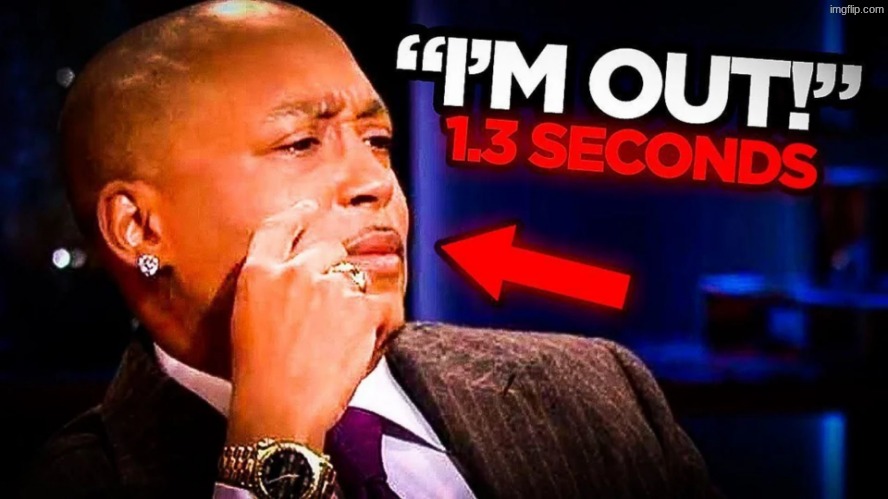 i'm out 1.3 seconds | image tagged in i'm out 1 3 seconds | made w/ Imgflip meme maker
