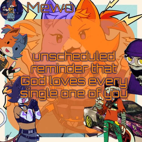 I <3 POSITIVITY POSTING!!! | unscheduled reminder that God loves every single one of you | image tagged in the fuckass cats from fortnite | made w/ Imgflip meme maker