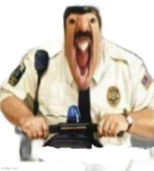 Autism Cop | image tagged in autism cop | made w/ Imgflip meme maker