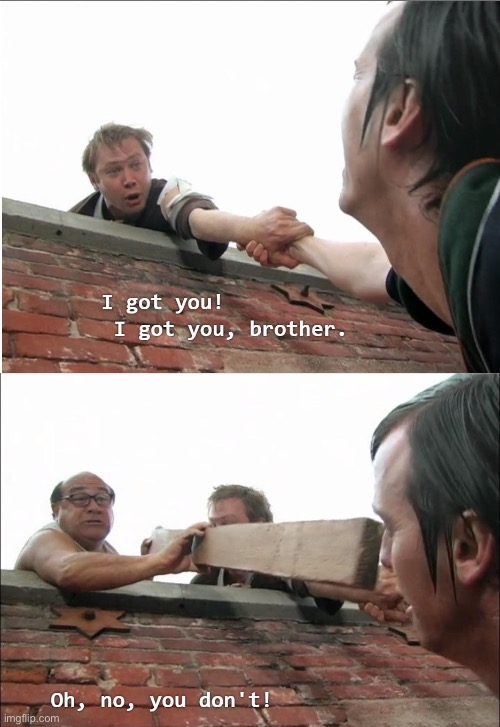 I got you brother | image tagged in i got you brother | made w/ Imgflip meme maker