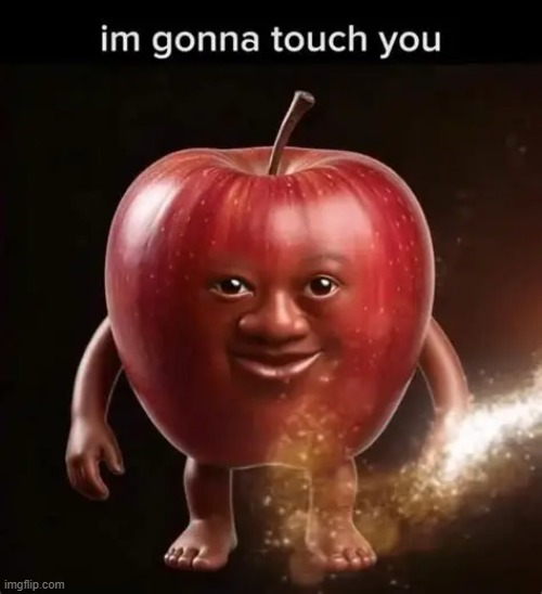 :) | image tagged in i'm gonna touch you | made w/ Imgflip meme maker