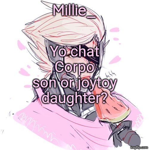 Cyberpunk :3 | Yo chat
Corpo son or joytoy daughter? | image tagged in millie's metal gear rising revengeance announcement template | made w/ Imgflip meme maker