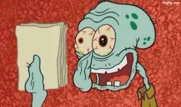 Squidward Paper | image tagged in squidward paper | made w/ Imgflip meme maker