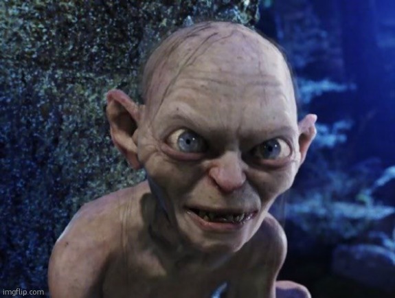 Angry Gollum | image tagged in angry gollum | made w/ Imgflip meme maker