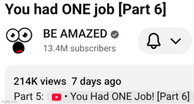 he had one job | image tagged in you had one job | made w/ Imgflip meme maker