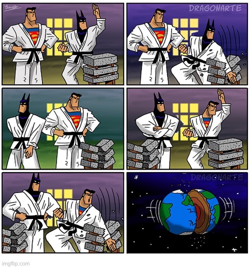 The superhero karate class… | image tagged in comics,dragonarte,batman,superman,karate,breaking blocks | made w/ Imgflip meme maker
