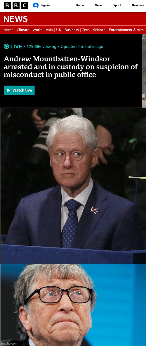 Breaking News | image tagged in memes,bill clinton scared,bill gates,jeffrey epstein,prince andrew | made w/ Imgflip meme maker