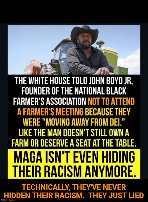 Has There Ever Been An Honest White Supremacist?  Nope.  They ALL LIE LIKE DOGS | TECHNICALLY, THEY'VE NEVER HIDDEN THEIR RACISM.  THEY JUST LIED | image tagged in memes,maga,white supremacists,lock him up,mental illness,racists | made w/ Imgflip meme maker