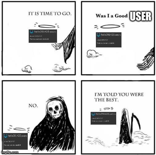 blank was i a good boy | USER | image tagged in blank was i a good boy | made w/ Imgflip meme maker