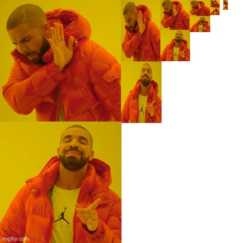 Drake Hotline Bling Meme | image tagged in memes,drake hotline bling | made w/ Imgflip meme maker