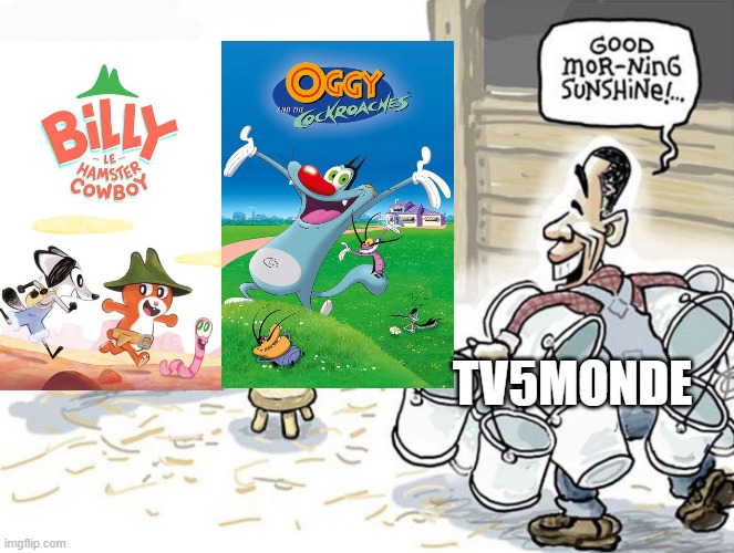 Remake of my first meme ever | TV5MONDE | image tagged in milking the cow,oggy and the cockroaches,billy the cowboy hamster,france | made w/ Imgflip meme maker