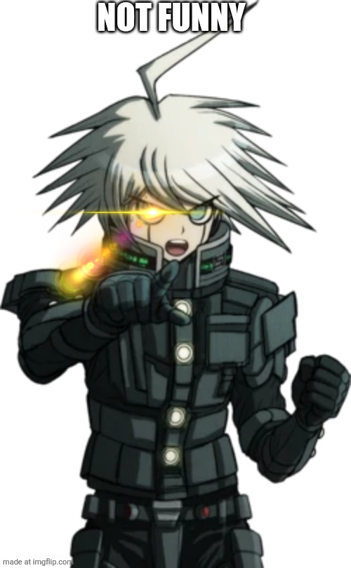 k1b0 pointing | NOT FUNNY | image tagged in k1b0 pointing | made w/ Imgflip meme maker