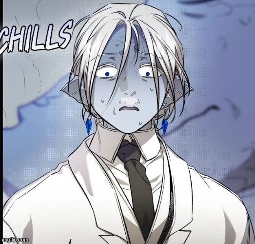 chills | image tagged in chills | made w/ Imgflip meme maker