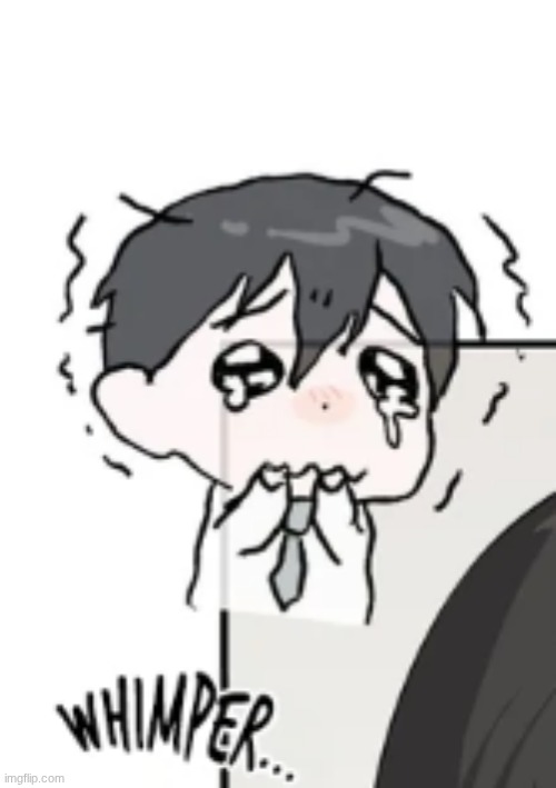 whimper | image tagged in whimper | made w/ Imgflip meme maker