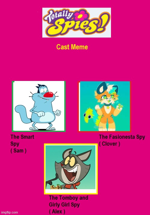 IM SORRY FOR THIS | image tagged in totally spies | made w/ Imgflip meme maker