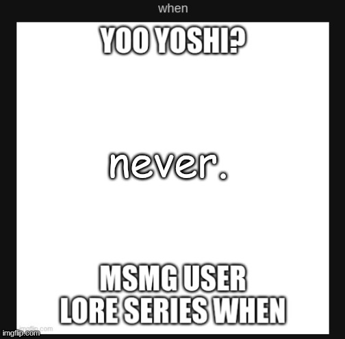 made w/ Imgflip meme maker