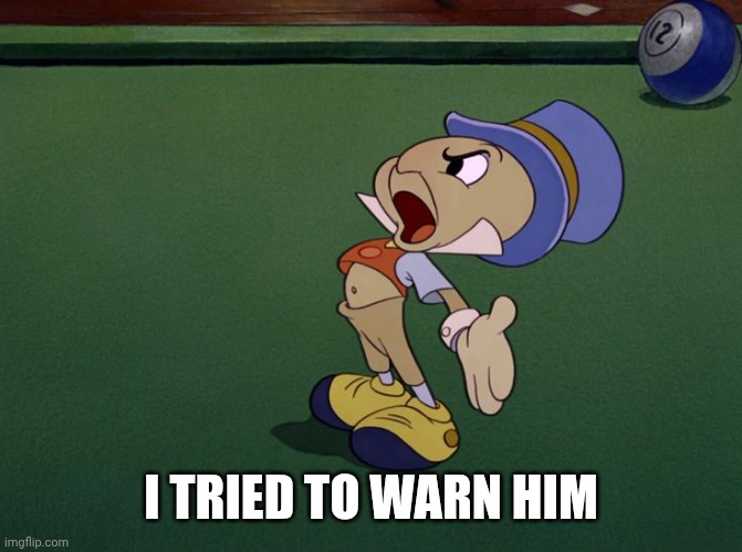 Jim | I TRIED TO WARN HIM | image tagged in jim | made w/ Imgflip meme maker