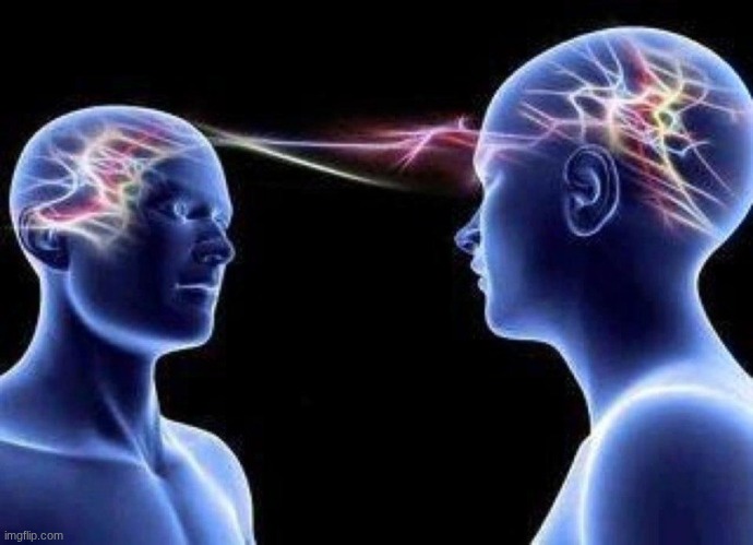 Brain to brain communication | image tagged in brain to brain communication | made w/ Imgflip meme maker