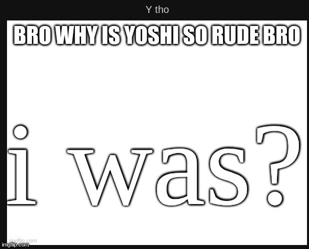 made w/ Imgflip meme maker