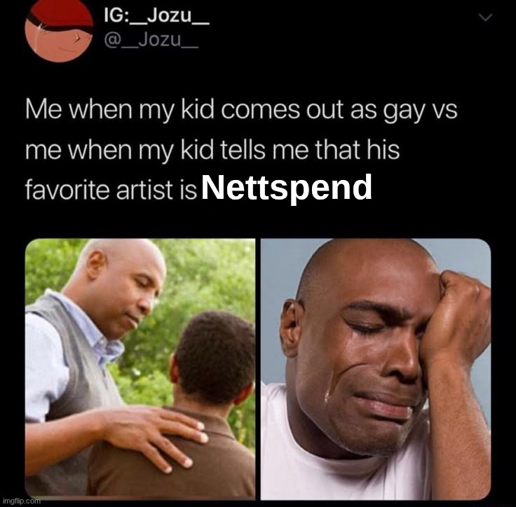 Nettspend | made w/ Imgflip meme maker