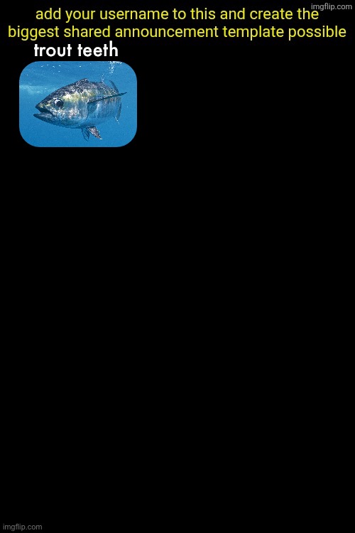 trout teeth | made w/ Imgflip meme maker