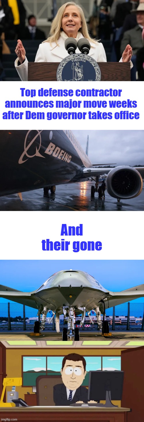 WAVE to those jobs going bye bye TAX the hell out of them they move .Dems created offshoring jobs with their policies | Top defense contractor announces major move weeks after Dem governor takes office; And their gone | image tagged in south park and it's gone | made w/ Imgflip meme maker