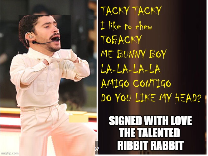 My Head but I am Humble about it! | SIGNED WITH LOVE
THE TALENTED 
RIBBIT RABBIT | image tagged in vince vance,easter bunny,ribbit,bad,rabbit,roger rabbit | made w/ Imgflip meme maker
