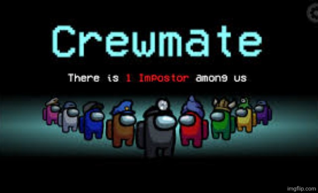 There is 1 imposter among us | image tagged in there is 1 imposter among us | made w/ Imgflip meme maker