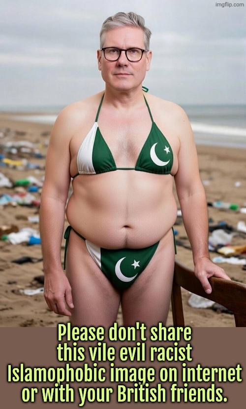 Godda Starmer - Defender of Rapists, Protector of Pakistani Pedophiles. | Please don't share this vile evil racist Islamophobic image on internet or with your British friends. | image tagged in british,britain,liberals,islam | made w/ Imgflip meme maker