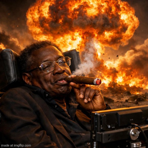 Black Stephen Hawking smoking a fat ass cigar with a nuke | image tagged in black stephen hawking smoking a fat ass cigar with a nuke | made w/ Imgflip meme maker