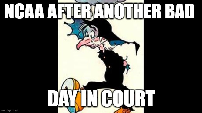 NCAA AFTER ANOTHER BAD; DAY IN COURT | made w/ Imgflip meme maker